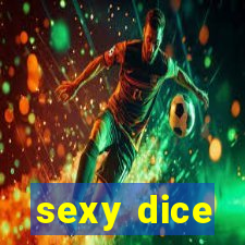 sexy dice